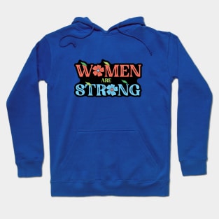 Women Are Strong Hoodie